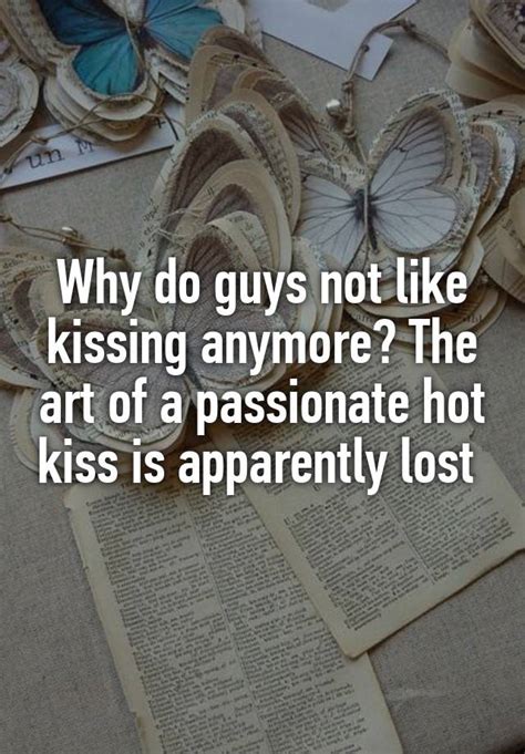 why do guys not like kissing