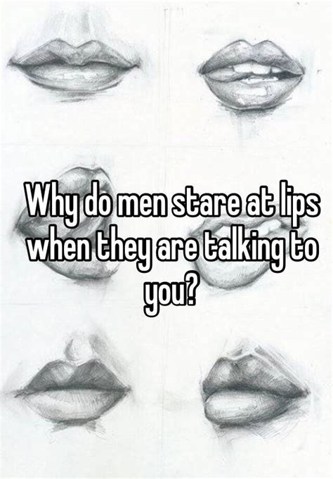 why do guys stare at lips meme