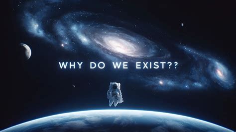Why Do I Exist