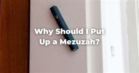why do we put up a mezuzah