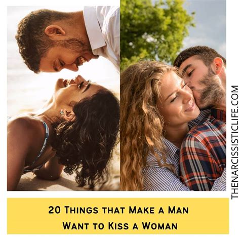 why does a man want to kiss a woman