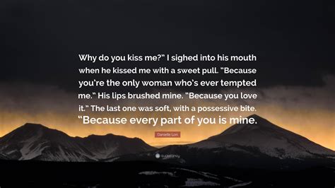 why he kiss me on the lips