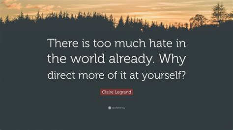 why is there so much hate in the world