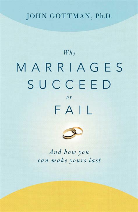 Why Marriages Succeed Or Fail