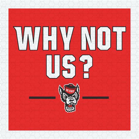 Why Not Us Nc State