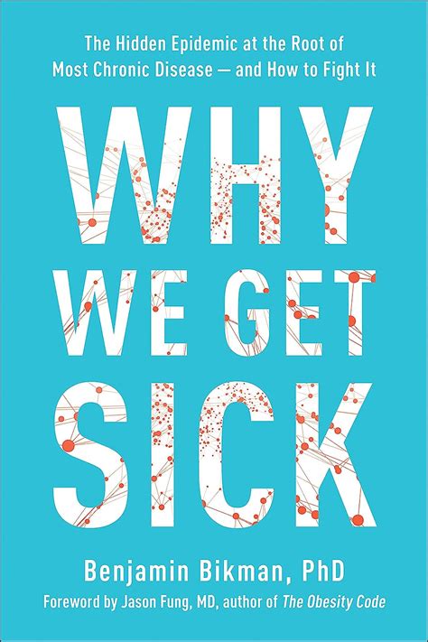 Why We Get Sick Benjamin Bikman