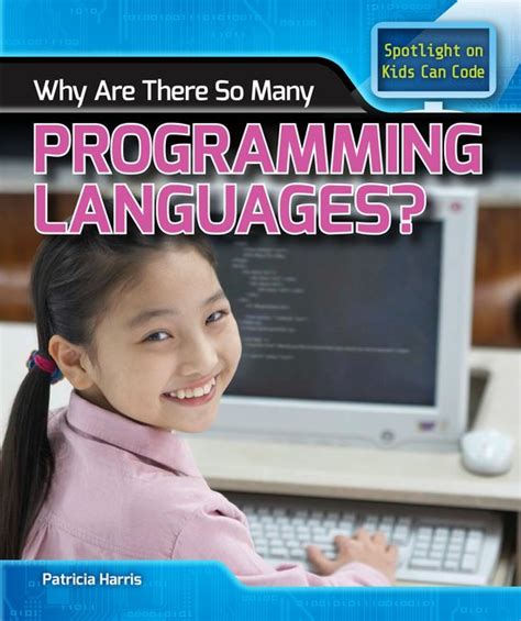 Full Download Why Are There So Many Programming Languages Spotlight On Kids Can Code 