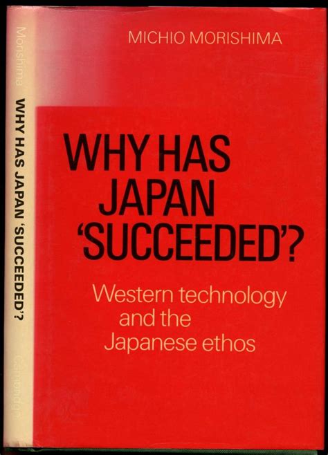 Download Why Has Japan Succeeded Western Technology And The Japanese Ethos 