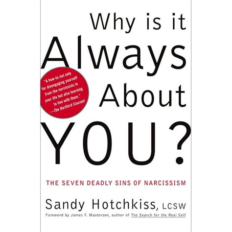 Read Why Is It Always About You The Seven Deadly Sins Of Narcissism 
