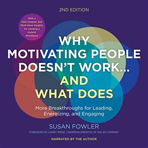 Full Download Why Motivating People Doesnt Work And What Does The New Science Of Leading Energizing And Engaging 