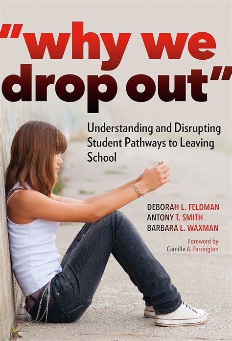 Read Online Why We Drop Out Understanding And Disrupting Student Pathways To Leaving School 