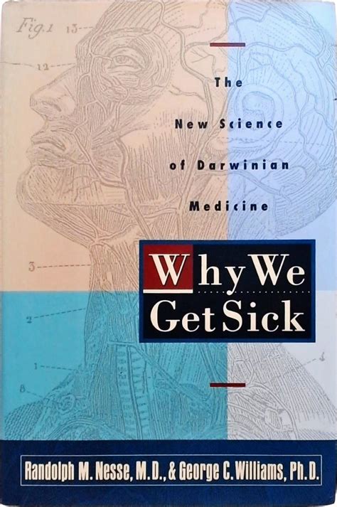 Read Why We Get Sick The New Science Of Darwinian Medicine 