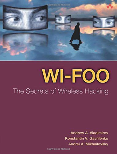 Wi Foo The Secrets Of Wireless Hacking
