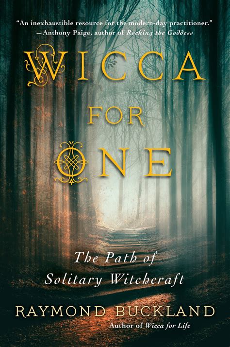 Wicca For One The Path Of Solitary Witchcraft Raymond Buckland