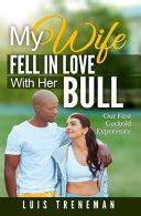 Wife falls in love with bull
