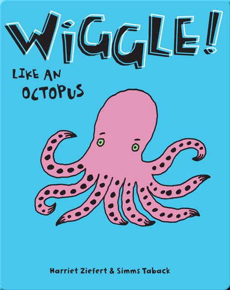 Full Download Wiggle Like An Octopus 