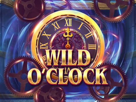 wild o clock slot Bestes Casino in Europa