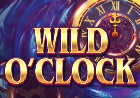 wild o clock slot zcqf france