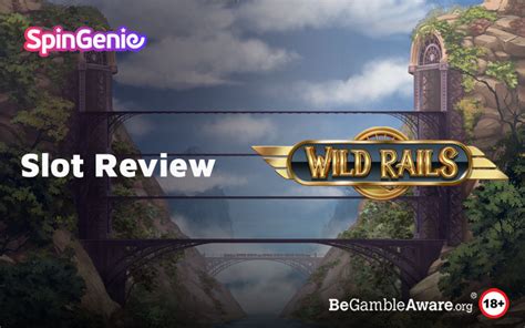 wild rails slot review jnms france