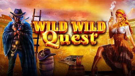 wild wild quest casino ljfo belgium