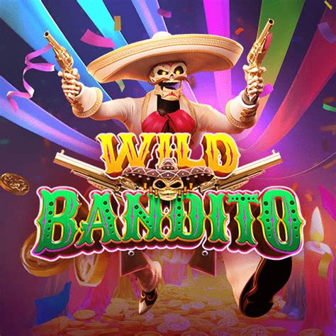 WILD BANDITO - Wild Bandito | Online Slots Philippines | Casino