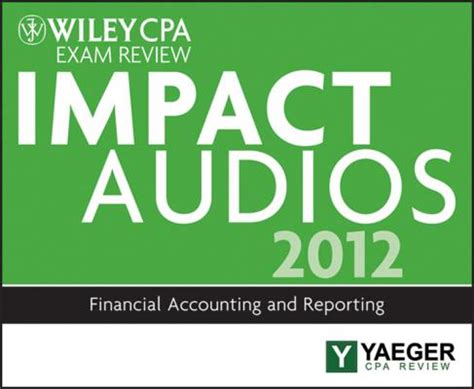 Full Download Wiley Cpa Exam Review Impact Audios Financial Accounting And Reporting 3Rd Edition 