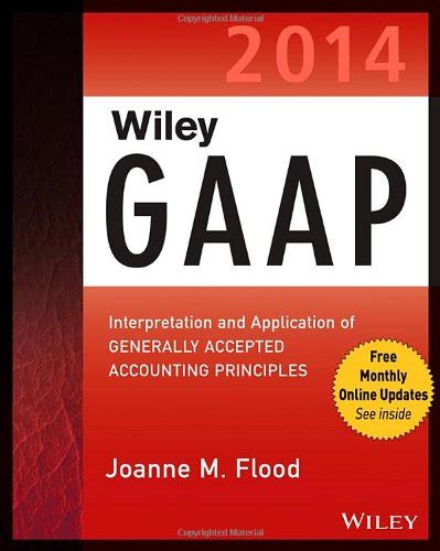 Full Download Wiley Gaap 2014 Interpretation And Application Of Generally Accepted Accounting Principles 