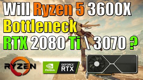 will ryzen 5 3600 bottleneck rtx 3080 or 3070 - Linus Tech Tips