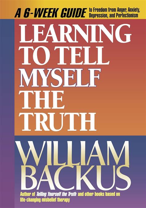 William Backus Telling Yourself The Truth