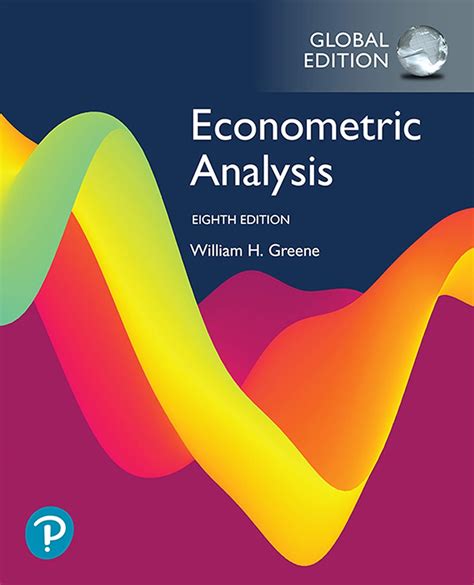 William Greene Econometric Analysis 6th Edition