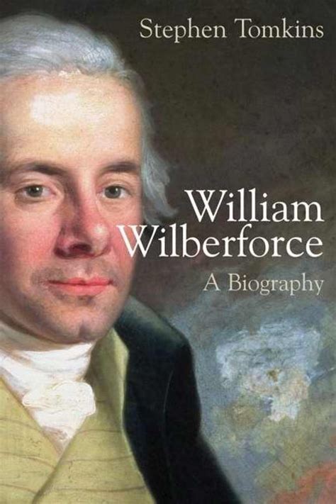 William Wilberforce A Biography
