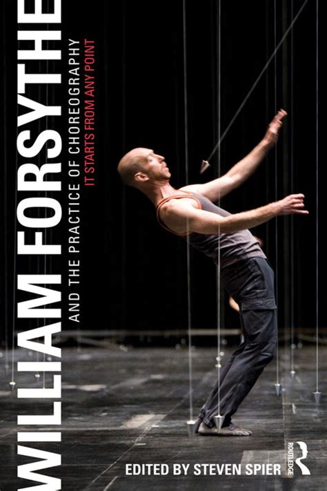 Full Download William Forsythe Choreography And Dance Studies Paperback Choreography Dance Studies 