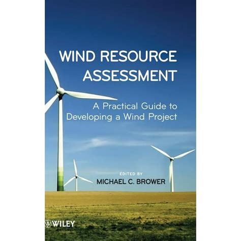wind resource assessment a practical guide to developing a wind project