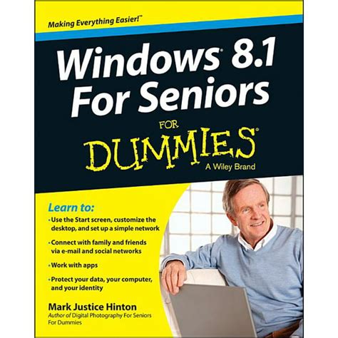 Read Windows 8 1 For Seniors For Dummies For Dummies Computers 