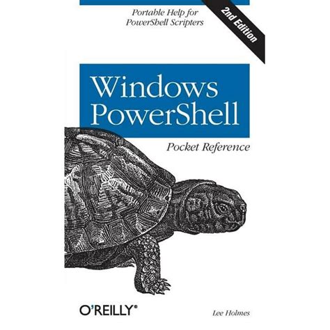 Full Download Windows Powershell Pocket Reference Portable Help For Powershell Scripters Pocket Reference Oreilly 