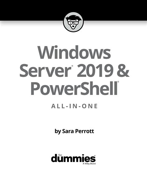 Windows Server 2019 & PowerShell All-in-One For Dummies (For Dummies (Computer/Tech))