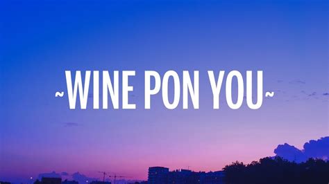 WINE PON YOU MEANING：Meaning of 