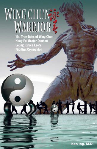 Read Wing Chun Warrior The True Tales Of Wing Chun Kung Fu Master Duncan Leung Bruce Lees Fighting Companion 