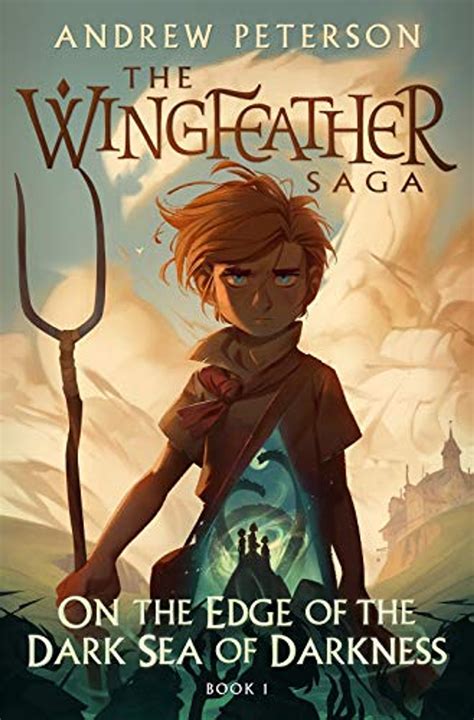 Read Wingfeather Saga 01 On The Edge Of The Dark Sea Of Darkness The Wingfeather Saga 