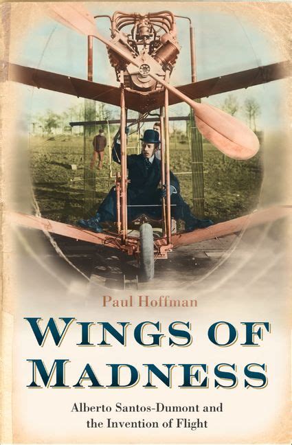 Read Wings Of Madness Alberto Santos Dumont And The Invention Of Flight 