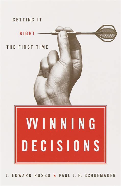 Winning Decisions Getting It Right The First Time