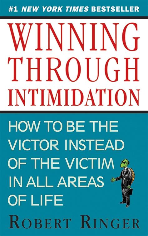winning through intimidation how to be the victor