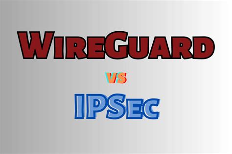 wireguard vs ipsec
