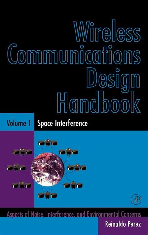 Wireless Communications Design Handbook Interference Into Circuits Aspects Of Noise Interference And Environmental Concerns