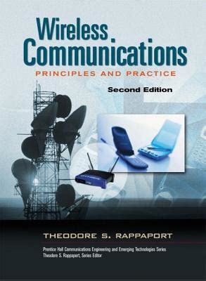 Wireless Communications Principles And Practice Prentice Hall Communications Engineering Emerging Technologies Series