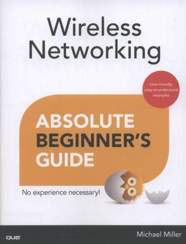 Full Download Wireless Networking Absolute Beginners Guide Absolute Beginners Guides Que 