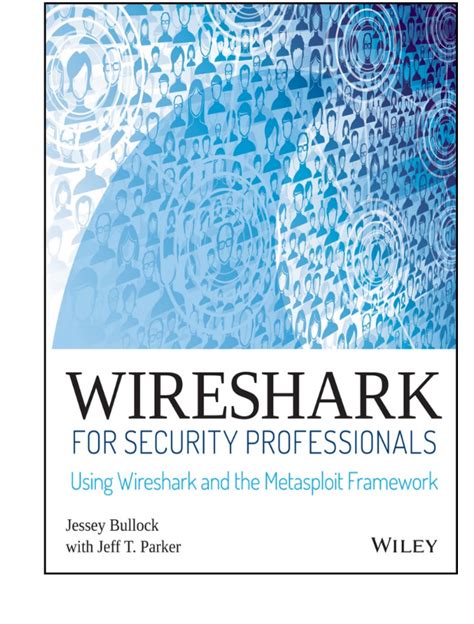 Read Wireshark For Security Professionals Using Wireshark And The Metasploit Framework 