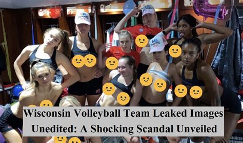 Wisconsin Volleyball Leaked Actual Photos