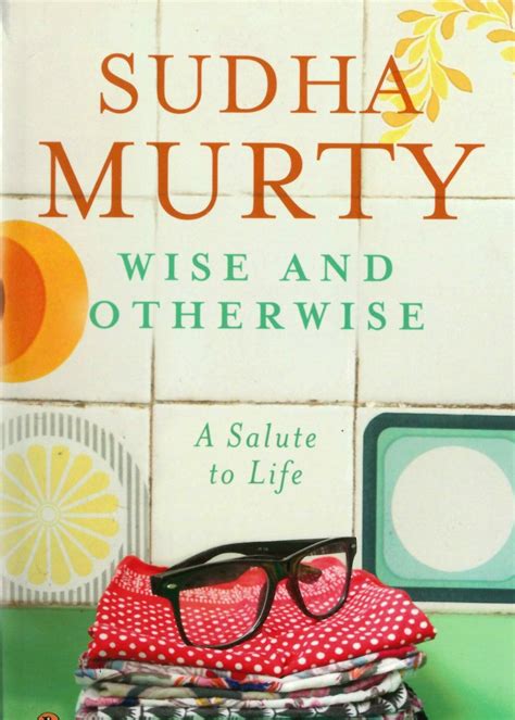 wise and otherwise by sudha murthy biography