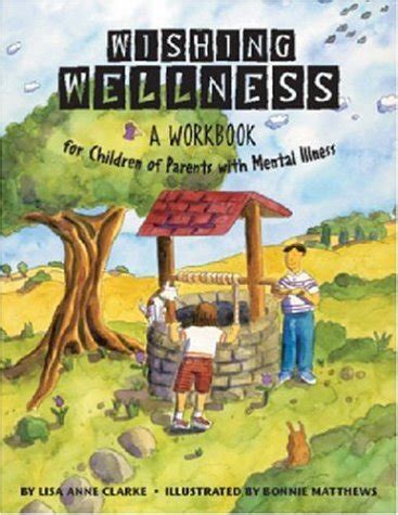 Download Wishing Wellness A Workbook For Children Of Parents With Mental Illness 